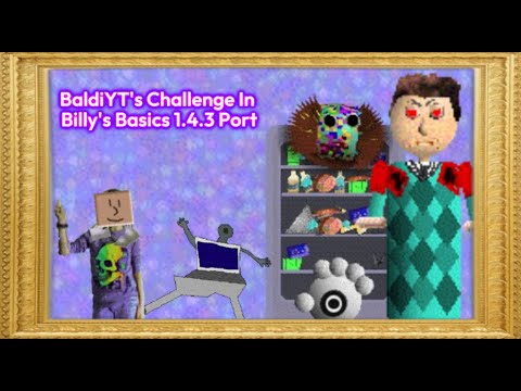 BaldiYT's Challenge In Billy's Basics Educational Game V1.4.3 Engine Port (❗Hard Challenge❗)