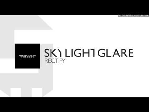 Skylight Glare - Rectify