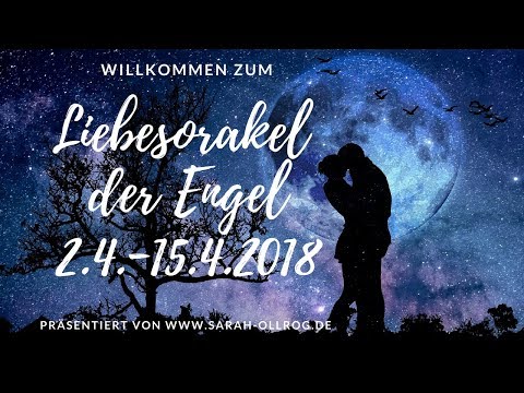 Liebesorakel der Engel I Wunschpartner-Orakel 2.4.-15.4.2018