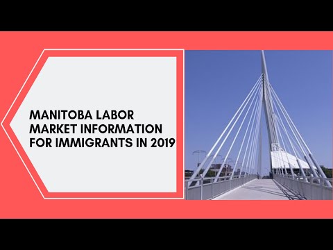 How to work in Manitoba -Labor job market information for immigrants.