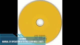 DJ Errik ‎– Manual of Operation (4 To The Floor Mix) [1997]