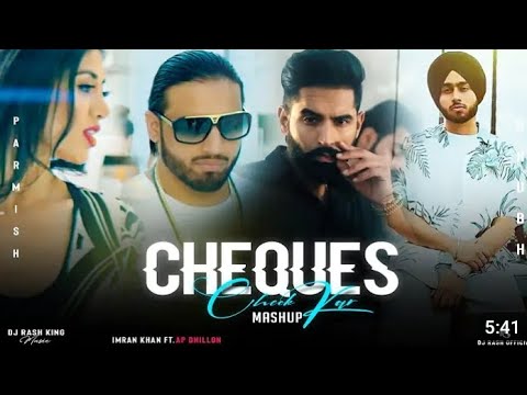 Feel The Cheque - Mashup | Shubh ft.Parmish Verma & Paradox  | Check Kar x Cheque