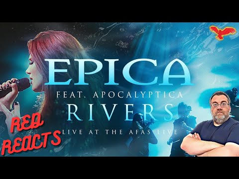 Red Reacts To EPICA feat. APOCALYPTICA | Rivers (Live At The AFAS Live)