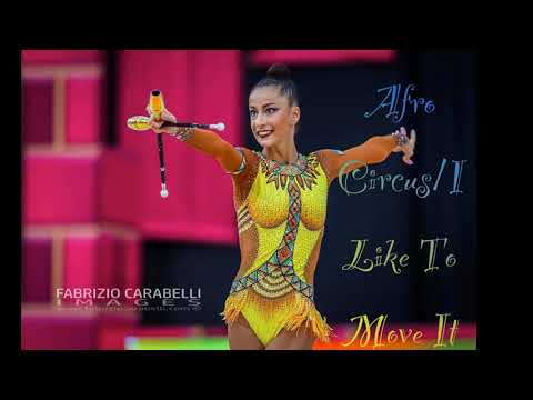 Rhythmic gymnastic Music with words - Afro Circus/I Like To Move It