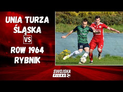 4 LIGA: UNIA TURZA ŚLĄSKA - ROW 1964 RYBNIK (SKRÓT MECZU)