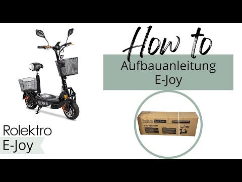 How to: Aufbauanleitung/ Montageanleitung für Rolektro E-Joy E-Scooter