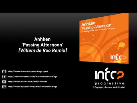 Anhken - Passing Afternoon (Willem de Roo Remix)