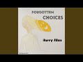 Forgotten Choices
