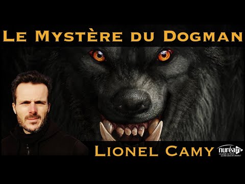 « Le Mystère du Dogman » avec Lionel Camy - NURÉA TV