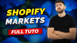 Shopify Markets Full Tutorial | Globalize Your Shopify Store