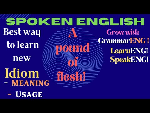 Spice up your English with Idioms //   Is it mean actual flesh? Guess the real meaning !