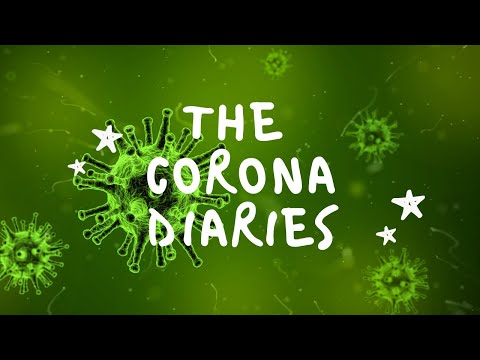The Corona Diaries - Episode 1