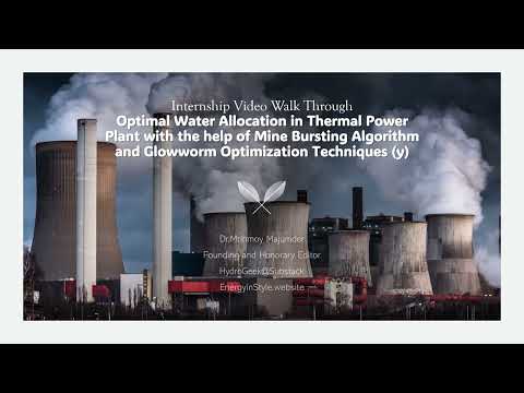 Optimal Water Allocation in Thermal Power Plant with the help of Mine Bursting Algorithm and Glowworm Optimization Algorithm: How to achieve thi...