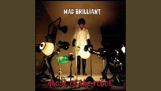 Mad Brilliant