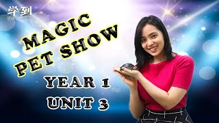 【English Year 1 CEFR】Super Minds Unit 3: Magic Pet Show ft. IVAN-The Magician【学到】| BRIDGET