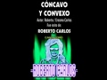 KARAOKE - CONCAVO Y CONVEXO - ROBERTO CARLOS - TOTOANEZ