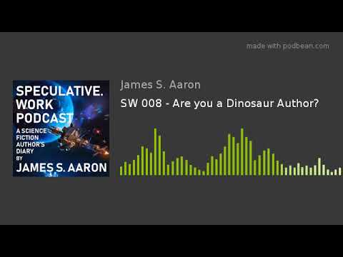 SW 008 - Are you a Dinosaur Author?