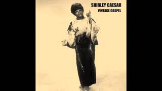Don&#39;t Drive Your Mama Away - Shirley Caesar