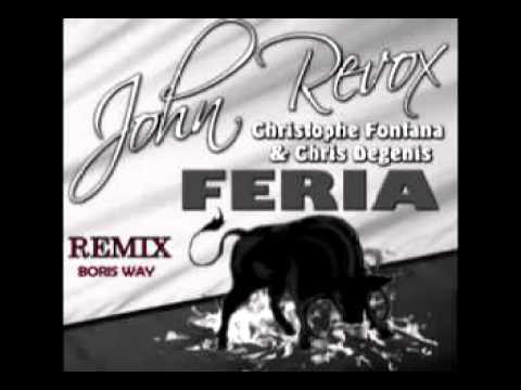 John Revox   Feria Boris Way remix