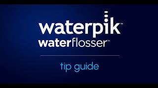 Waterpik™ | Flossing Tip Guide