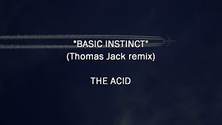 BASIC INSTINCT - The Acid (Remix) | Lyrics