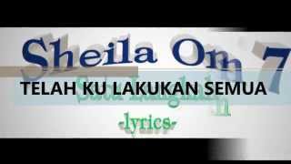 Sheila On 7 - Satu Langkah (lyrics)