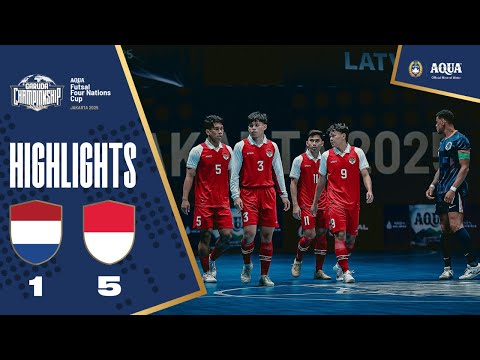 Highlights Indonesia vs Netherlands | Aqua Futsal Four Nations Cup 2025