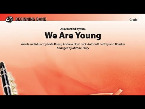 We Are Young / Arr. Michael Story (Credits in Description)