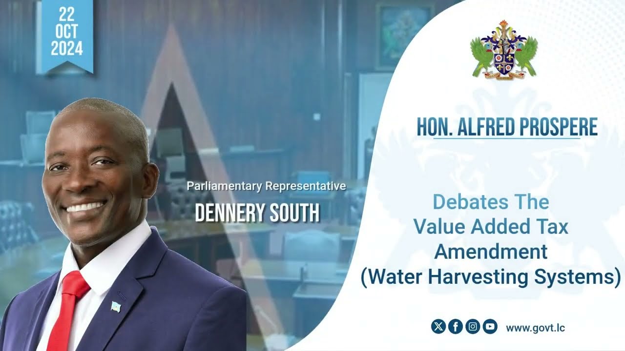 Hon. Alfred Prospere Debates The Value Added Tax Amendment (Water Harvesting Systems)