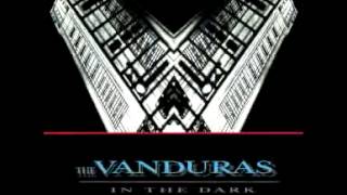 the vanduras 