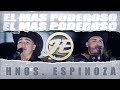 Hermanos Espinoza - El Mas Poderoso (En Vivo)