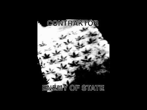 Contraktor - Enemy Of State (2013 FULL ALBUM)