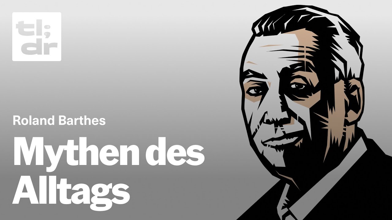 tl;dr #50: Roland Barthes: «Mythen des Alltags» | mit Eva Geulen - tl;dr