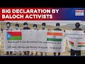 Baloch Leaders Declare Independence From Pakistan Republic Of Balochistan Trends On Social Media