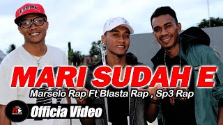 Download lagu Lagu Mari Sudah E - By MARSELO RAP ft BLAST RAP - viral for line dance mp3 Download lagu Lagu Mari Sudah E - By MARSELO RAP ft BLAST RAP - viral for line dance mp3