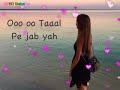 WhatsApp Status Taal Pe Jab Zindagani Chali