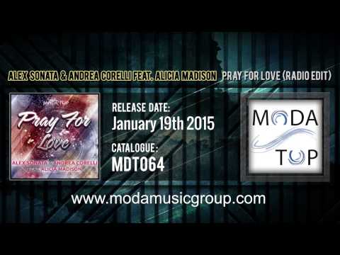 Alex Sonata & Andrea Corelli feat. Alicia Madison - Pray For Love (Radio Edit)