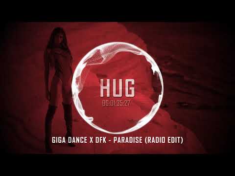 Giga Dance x DFK - Paradise (Radio Edit)