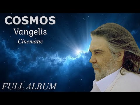 Vangelis - Cosmos (Cinematic) Full Album