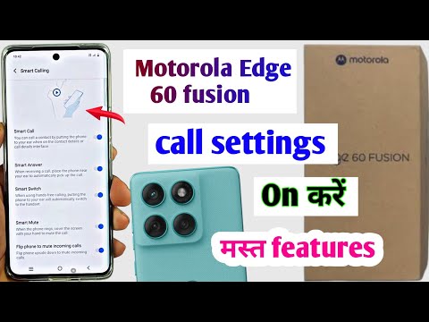 Motorola edge 60 fusion call settings | Motorola edge 60 fusion 5g calling features