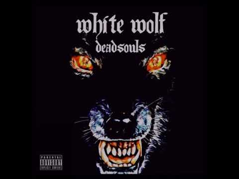 DEAD$OULS - WHITE WOLF