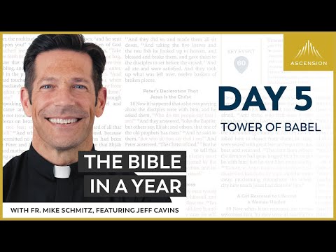 Day 5: Tower of Babel — The Bible in a Year (with Fr. Mike Schmitz)