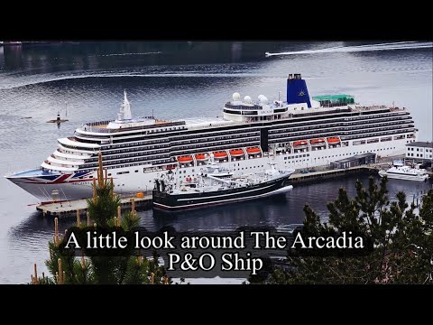 The Arcadia. P&O Cruise Ship. A Little Look Around