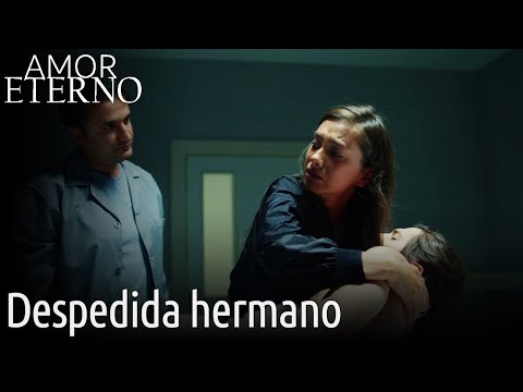 Despedida Hermano - AMOR ETERNO | Kara Sevda
