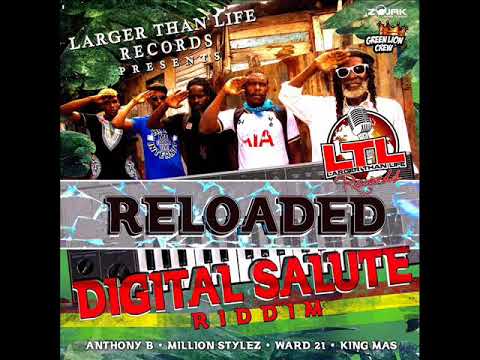 Digital Salute Riddim Reloaded Mix Feat. Anthony B, Million Stylez (Nov. 2017)
