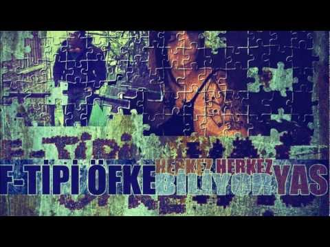 F-Tipi Öfke - Herkes Biliyor Feat Yas