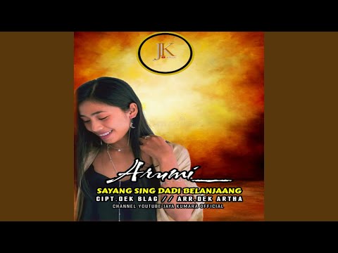 SAYANG SING DADI BELANJAANG