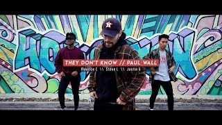 They Don&#39;t Know // Paul Wall (Choreo)