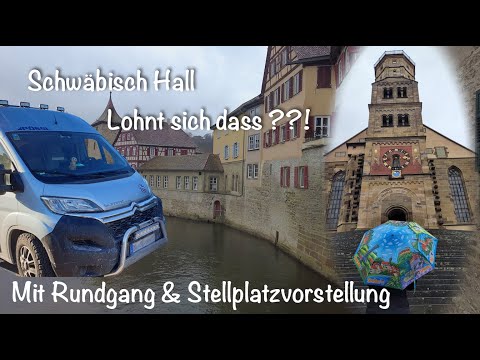 Schwäbisch Hall, Lohnt sich das ??! Mit dem Camper durch Deutschland
