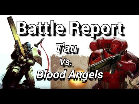 Friday Night Fight; Tau vs Blood Angels (Full Battle)